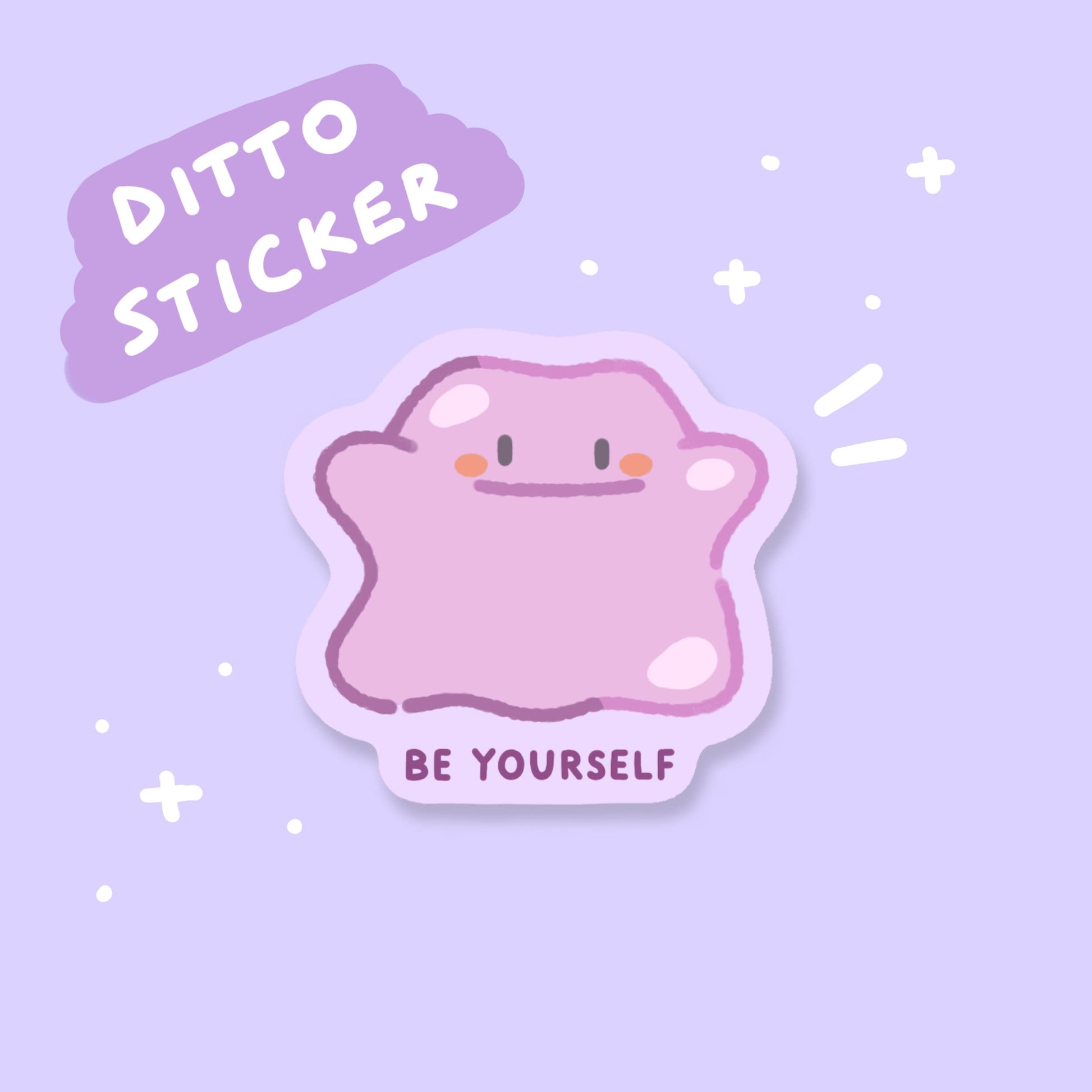 Ditto Be Yourself Self-Care Sticker | Vinyl Waterproof Sticker for Bullet Journal, Planner, Laptop, Water Bottle, Phone Case, Deco